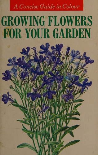 Growing Flowers for Your Garden