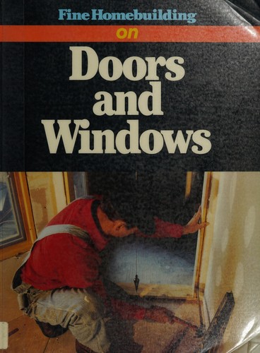 Fine homebuilding on doors and windows