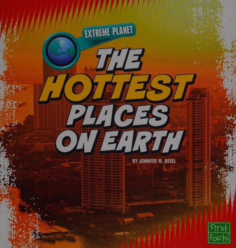 The hottest places on Earth