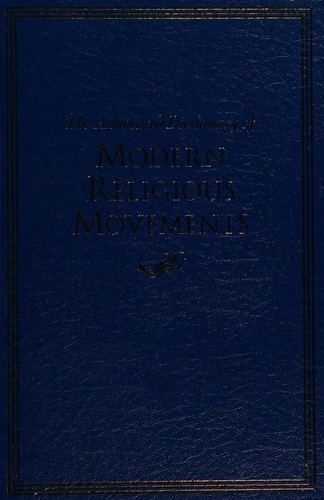 The Annotated Dictionary of Modern Religious Movements
