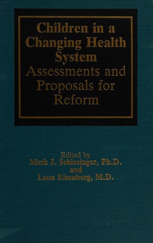 Children in a Changing Health System