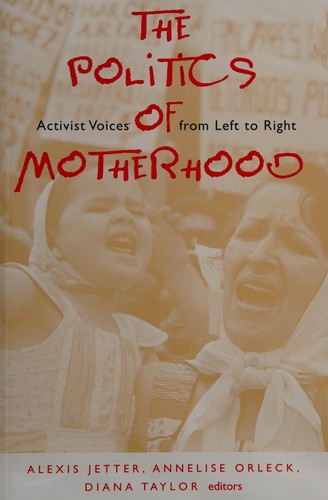 The Politics of Motherhood