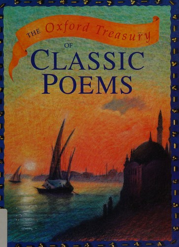 The Oxford treasury of classic poems