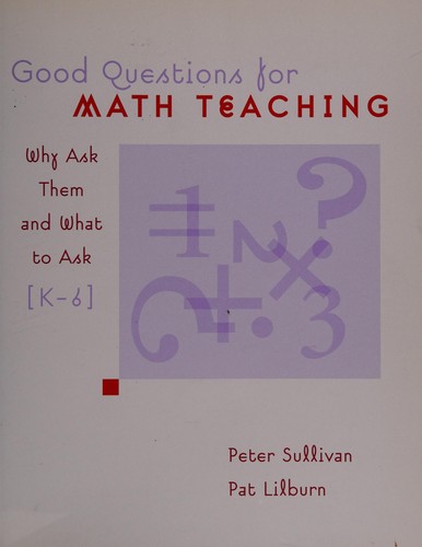 Good Questions for Math Teaching