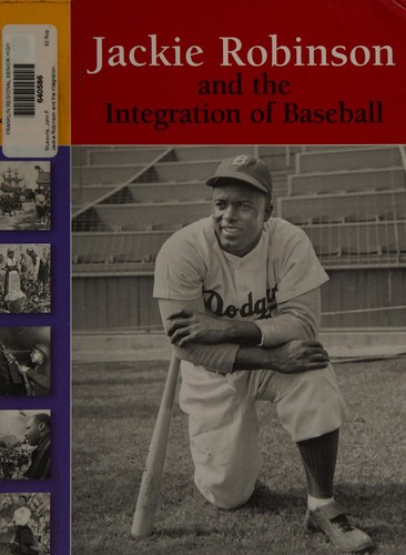 Jackie Robinson and the Integration of Baseball