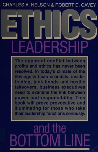 Ethics, Leadership, and the Bottom Line