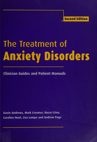 The treatment of anxiety disorders