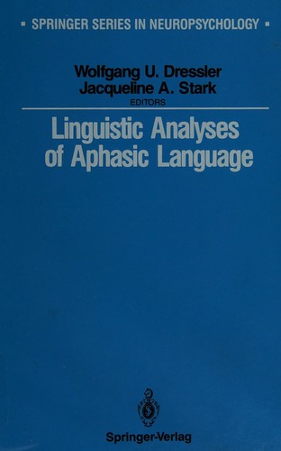 Linguistic Analyses of Aphasic Language