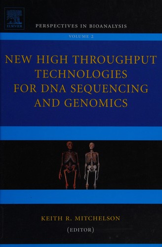 New High Throughout Technologies for DNA Sequences and Genomics