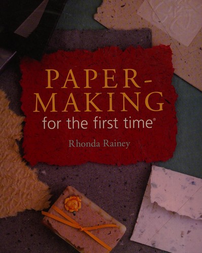 Papermaking for the first time