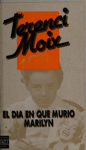 El Dia En Que Murio Marilyn