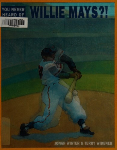 You never heard of Willie Mays?!