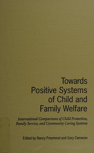 Towards Positive Systems of Child and Family Welfare