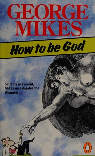 How to be God