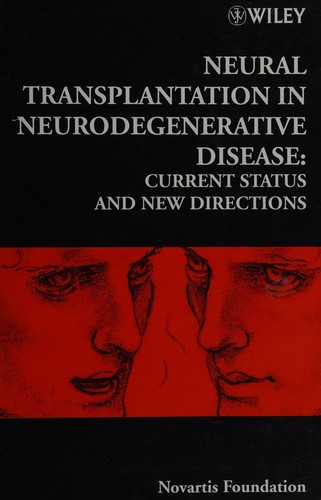Neural Transplantation in Neurodegenerative Disease