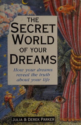 The Secret World of Your Dreams