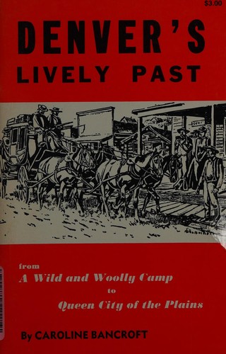 Denver's lively past