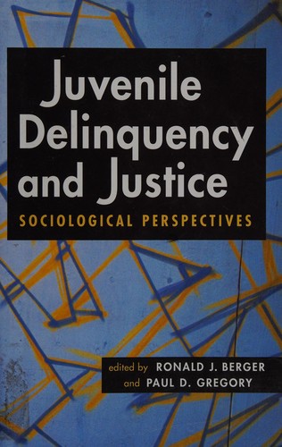Juvenile delinquency and justice