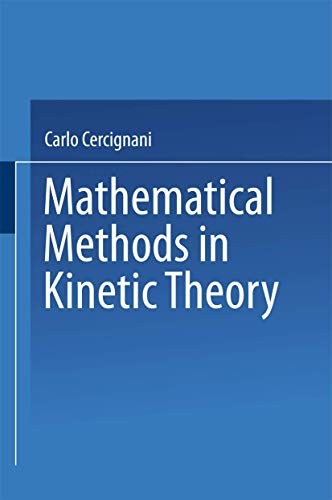 Mathematical methods in kinetic theory