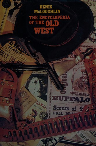 The Encyclopedia Of The Old West
