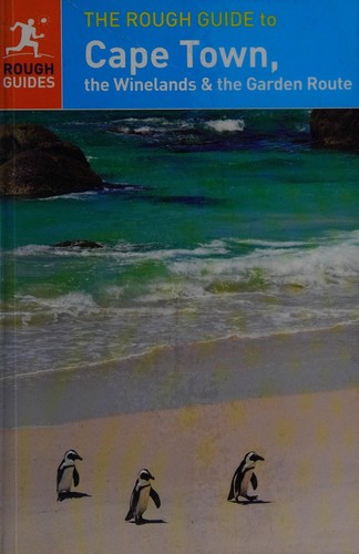 The Rough Guide to Cape Town, the Winelands & the Garden Route