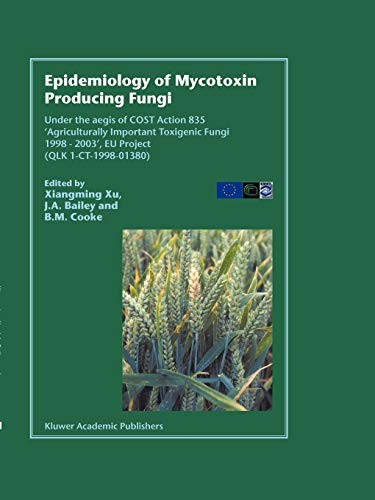 Epidemiology of mycotoxin producing fungi