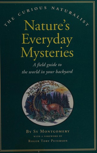 Nature's everyday mysteries