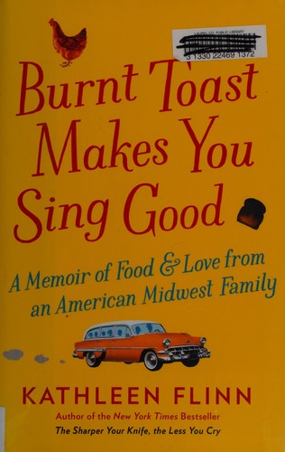 Burnt toast makes you sing good