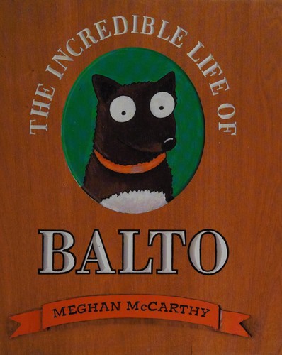 The incredible life of Balto