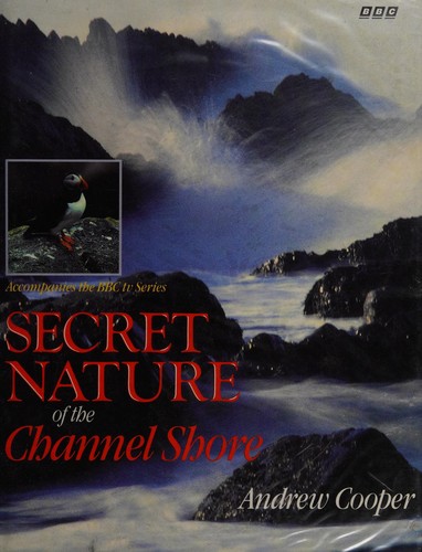 Secret Nature of the Channel Shore