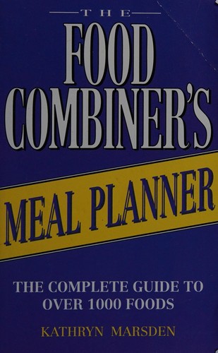 The food combiner's meal planner