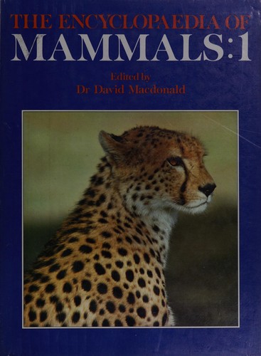 The Encyclopedia of Mammals: v. 1 (Unwin animal library)