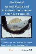 Handbook of Mental Health and Acculturation in Asian American Families