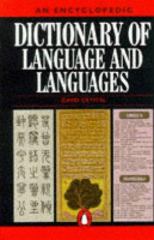 Dictionary of Language and Languages: An Encyclopedic
