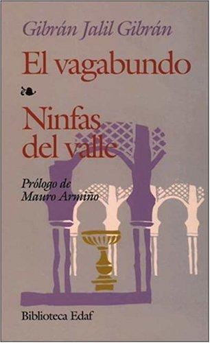 El vagabundo ; Ninfas del valle