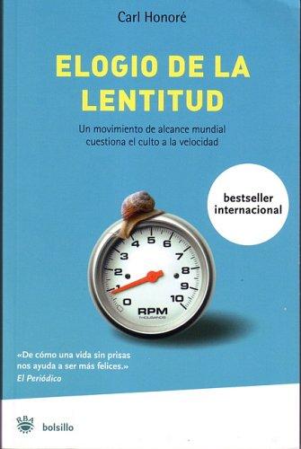 Elogio De La Lentitud/the Praise of Moving Slow