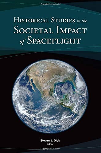 Historical studies in the societal impact of spaceflight