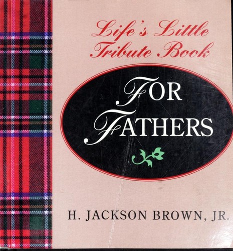 Life's Little Tribute Book For Fathers