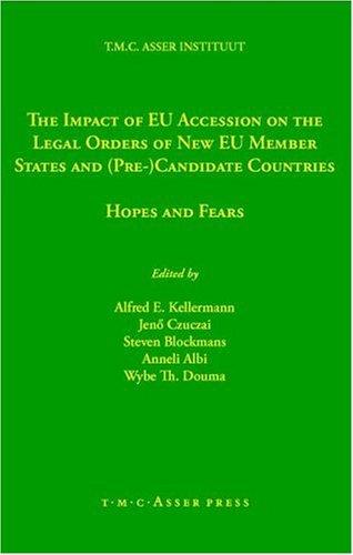 The Impact of EU Accession on the Legal Orders of New EU Member States and (Pre-)Candidate Countries