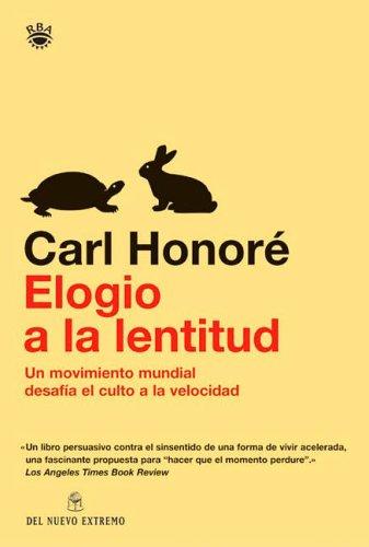 Elogio De La Lentitud