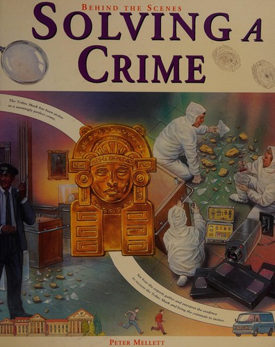 Solving a Crime (Behind the Scenes)
