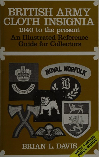 British Army Cloth Insignia 1940 to the Present