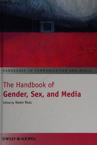 The Handbook of Gender, Sex, and Media