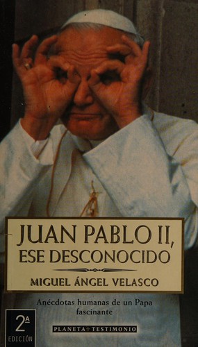 Juan Pablo II Ese Desconocido Edition