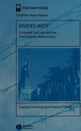 Divided West: European Security and the Transatlantic Relationship