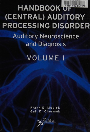 Handbook of (central) auditory processing disorder