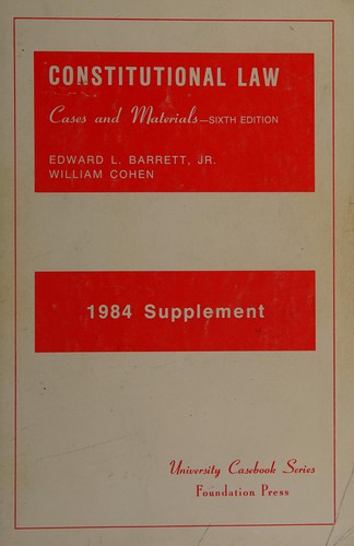 Constitutional Law, Cases & Materials, 1984 Supplement