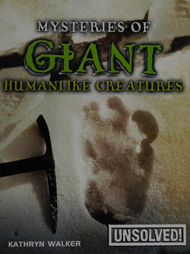Mysteries of Giant Human-Like Creatures