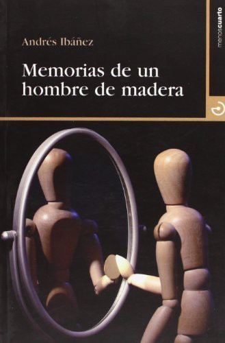 Memorias de un hombre de madera