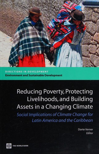 Reducing Poverty, Protecting Livelihoods, and Building Assets in a Changing Climate
